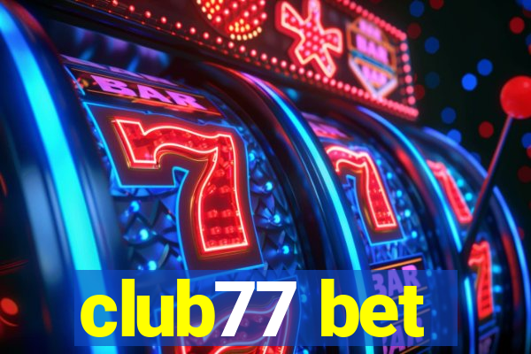 club77 bet